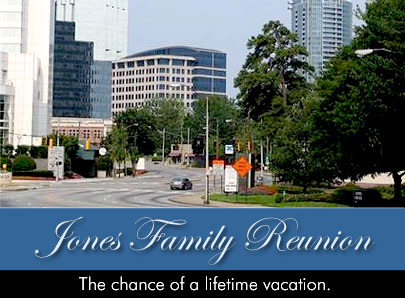 Jones Family Reunion - The chance of a lifetime vacation.